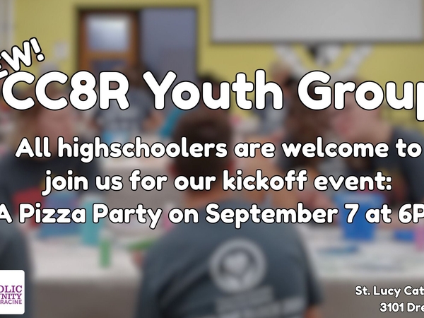 CCR8 Youth Group 6:00pm at St. Lucy